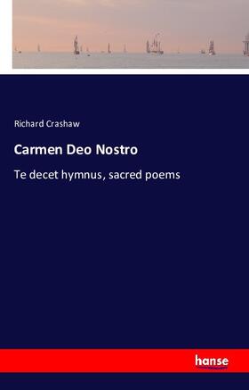 Crashaw |  Carmen Deo Nostro | Buch |  Sack Fachmedien