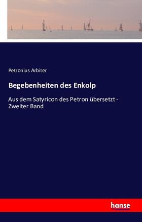 Arbiter |  Begebenheiten des Enkolp | Buch |  Sack Fachmedien