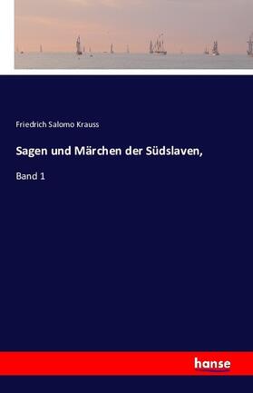 Krauss |  Sagen und Märchen der Südslaven, | Buch |  Sack Fachmedien