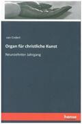 Endert / van Endert |  Organ für christliche Kunst | Buch |  Sack Fachmedien