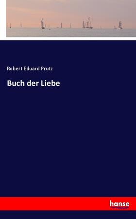 Prutz |  Buch der Liebe | Buch |  Sack Fachmedien