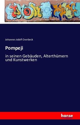 Overbeck |  Pompeji | Buch |  Sack Fachmedien