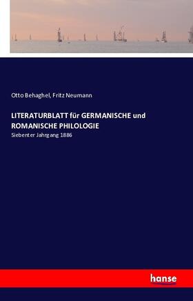 Behaghel / Neumann |  LITERATURBLATT für GERMANISCHE und ROMANISCHE PHILOLOGIE | Buch |  Sack Fachmedien