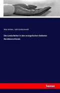 Weber / Goldschmidt |  Die Landarbeiter in den evangelischen Gebieten Norddeutschlands | Buch |  Sack Fachmedien