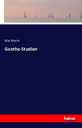 Morris |  Goethe-Studien | Buch |  Sack Fachmedien