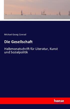 Conrad |  Die Gesellschaft | Buch |  Sack Fachmedien