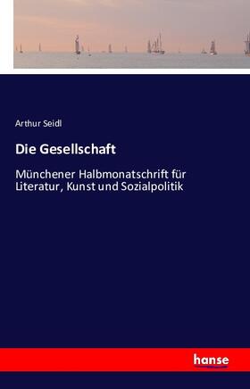 Seidl |  Die Gesellschaft | Buch |  Sack Fachmedien