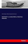 Meyer / Hammond |  ELECTRICITY in its RELATIONS to PRACTICAL MEDICINE | Buch |  Sack Fachmedien