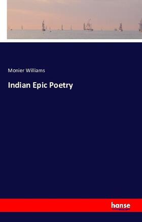 Williams |  Indian Epic Poetry | Buch |  Sack Fachmedien
