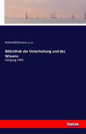 Ortmann / A. |  Bibliothek der Unterhaltung und des Wissens | Buch |  Sack Fachmedien