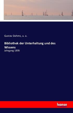 Dahms / A. |  Bibliothek der Unterhaltung und des Wissens | Buch |  Sack Fachmedien