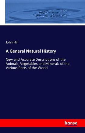 Hill |  A General Natural History | Buch |  Sack Fachmedien