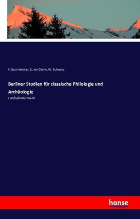 Burnmeister / Stern / Schwarz |  Berliner Studien für classische Philologie und Archäologie | Buch |  Sack Fachmedien