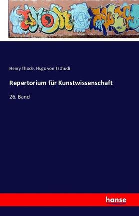 Thode / Tschudi |  Repertorium für Kunstwissenschaft | Buch |  Sack Fachmedien