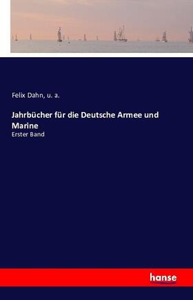 Dahn / A. |  Jahrbücher für die Deutsche Armee und Marine | Buch |  Sack Fachmedien
