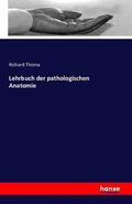 Thoma |  Lehrbuch der pathologischen Anatomie | Buch |  Sack Fachmedien