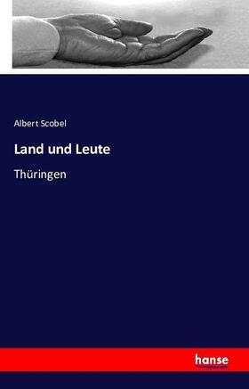 Scobel |  Land und Leute | Buch |  Sack Fachmedien