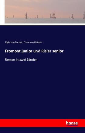 Daudet / Glümer |  Fromont junior und Risler senior | Buch |  Sack Fachmedien