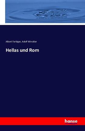 Forbiger / Winckler |  Hellas und Rom | Buch |  Sack Fachmedien
