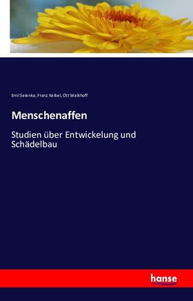 Selenka / Keibel / Walkhoff |  Menschenaffen | Buch |  Sack Fachmedien