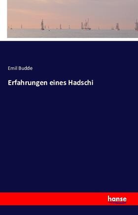 Budde |  Erfahrungen eines Hadschi | Buch |  Sack Fachmedien