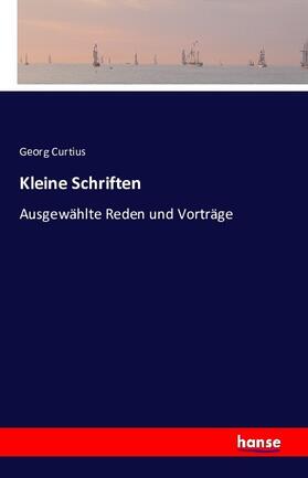 Curtius |  Kleine Schriften | Buch |  Sack Fachmedien