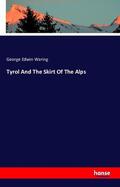 Waring |  Tyrol And The Skirt Of The Alps | Buch |  Sack Fachmedien