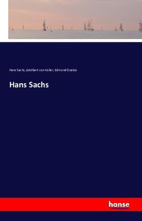 Sachs / Keller / Goetze |  Hans Sachs | Buch |  Sack Fachmedien