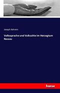 Kehrein |  Volkssprache und Volkssitte im Herzogtum Nassau | Buch |  Sack Fachmedien