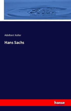 Keller |  Hans Sachs | Buch |  Sack Fachmedien