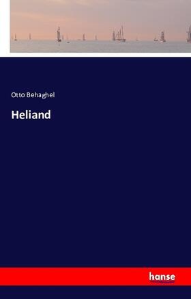 Behaghel |  Heliand | Buch |  Sack Fachmedien