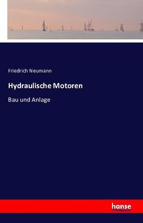 Neumann |  Hydraulische Motoren | Buch |  Sack Fachmedien