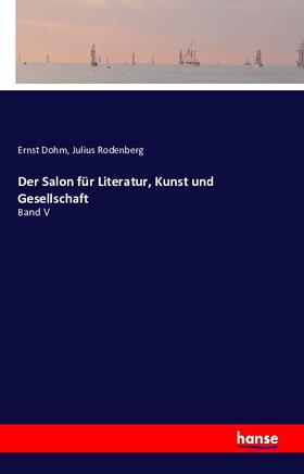 Dohm / Rodenberg |  Der Salon für Literatur, Kunst und Gesellschaft | Buch |  Sack Fachmedien