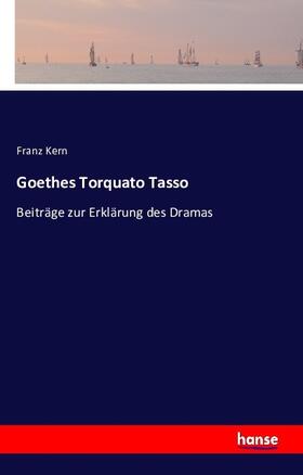 Kern |  Goethes Torquato Tasso | Buch |  Sack Fachmedien