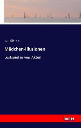 Görlitz |  Mädchen-Illusionen | Buch |  Sack Fachmedien