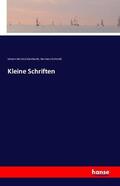 Deinhardt / Schmidt |  Kleine Schriften | Buch |  Sack Fachmedien