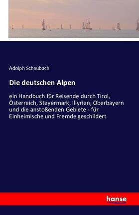 Schaubach |  Die deutschen Alpen | Buch |  Sack Fachmedien