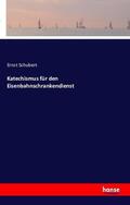 Schubert |  Katechismus für den Eisenbahnschrankendienst | Buch |  Sack Fachmedien