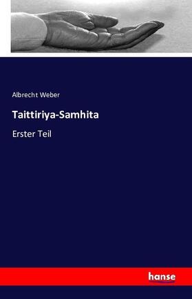 Weber | Taittiriya-Samhita | Buch | 978-3-7411-6354-8 | sack.de
