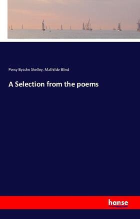 Shelley / Blind |  A Selection from the poems | Buch |  Sack Fachmedien