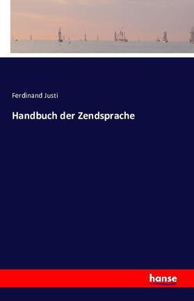 Justi |  Handbuch der Zendsprache | Buch |  Sack Fachmedien