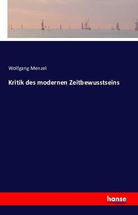 Menzel |  Kritik des modernen Zeitbewusstseins | Buch |  Sack Fachmedien