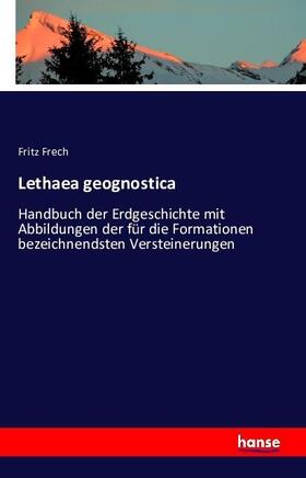 Frech |  Lethaea geognostica | Buch |  Sack Fachmedien