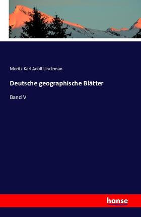 Lindeman |  Deutsche geographische Blätter | Buch |  Sack Fachmedien