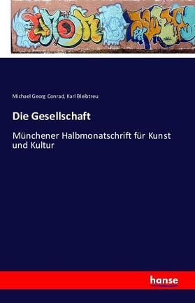 Conrad / Bleibtreu |  Die Gesellschaft | Buch |  Sack Fachmedien