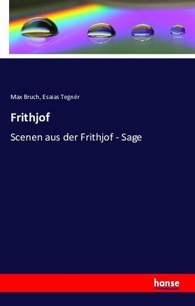 Bruch / Tegnér |  Frithjof | Buch |  Sack Fachmedien
