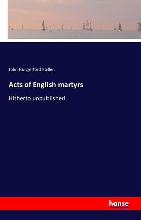 Pollen |  Acts of English martyrs | Buch |  Sack Fachmedien
