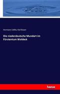 Collitz / Bauer |  Die niederdeutsche Mundart im Fürstentum Waldeck | Buch |  Sack Fachmedien