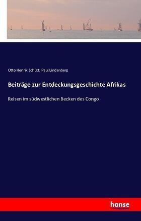 Schütt / Lindenberg |  Beiträge zur Entdeckungsgeschichte Afrikas | Buch |  Sack Fachmedien