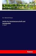 Braun |  Archiv fur Sozialwissenschaft und Sozialpolitik | Buch |  Sack Fachmedien